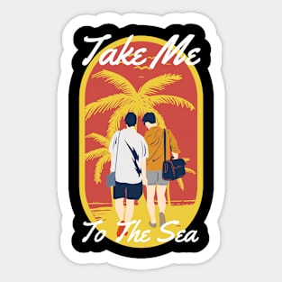 Take Me to the Sea Sticker